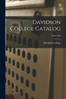 Libro Davidson College Catalog; 1934-1935 - Davidson Coll...
