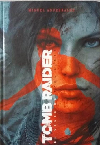 Tomb Raider - Miguel Aguerralde - Dolmen