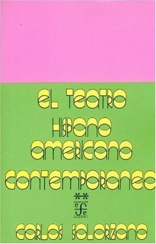 Teatro Hispanoamericano Contemporaneo, El - Carlos S, de Carlos Solórzano. Editorial Fondo de Cultura Económica en español