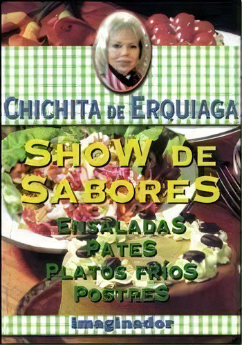 Show De Sabores, De Erquiaga, Chichita De. Editorial Imaginador En Español