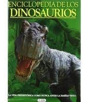 Enciclopedia De Los Dinosaurios La Vida Prehistorica Como...