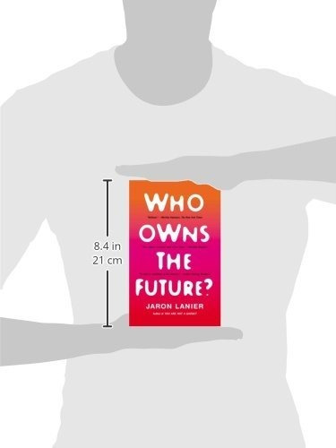 Book : Who Owns The Future? - Lanier, Jaron