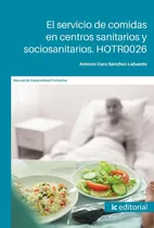 Comprar El Servicio De Comidas En Centros Sanitarios Y Sociosanit...