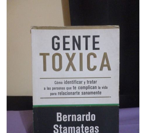 Bernardo Stamateas - Gente Tóxica