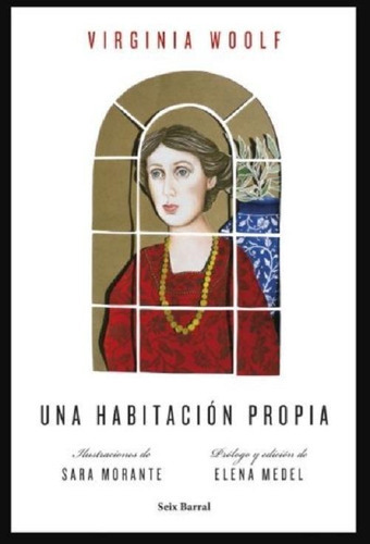 Una Habitación Propia (edición Ilustrada), De Virginia Woolf., Vol. 1. Editorial Seix Barral, Tapa Dura En Español, 2021