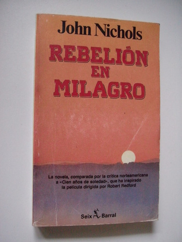 Rebelión En Milagro - John Nichols - 1990