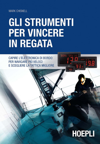 Gli Strumenti Per Vincere In Regata Mark, Chisnell Hoepli