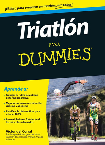 Triatlon Para Dummies - Del Corral Morales,victor Manuel