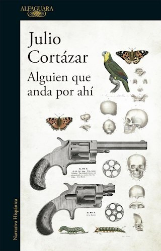 Libro Alguien Anda Por Ahi De Julio Cortazar