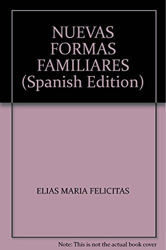 Nuevas Formas Familiares Maria Felicitas Elias (es), De Maria Felicitas Elias. Espacio Editorial, Tapa Blanda En Español, 2017