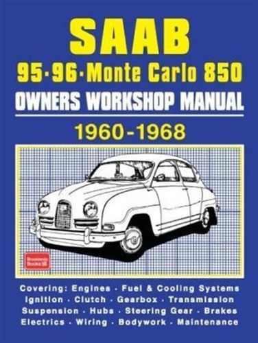 Saab 95 96 Monte Carlo 850 Owners Workshop Manual 1960-19...