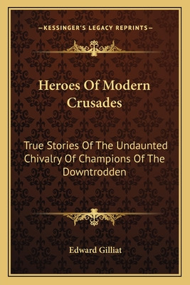 Libro Heroes Of Modern Crusades: True Stories Of The Unda...
