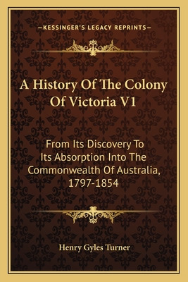 Libro A History Of The Colony Of Victoria V1: From Its Di...