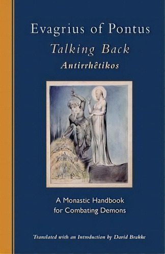 Talking Back : A Monastic Handbook For Combating Demons, De Evagrius Of Pontus. En Inglés, 2020