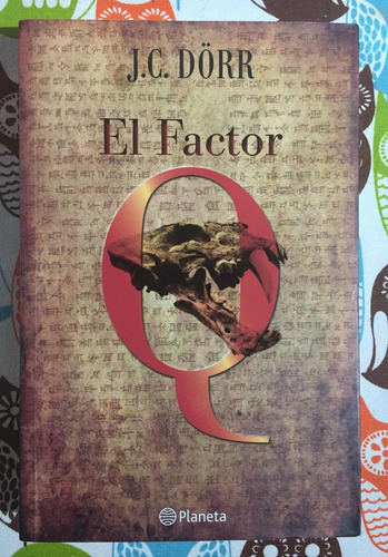 El Factor Q Juan Carlos Dorr Novela