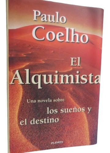 El Alquimista Paulo Coelho Tapa Dura Los Sueños Y El Destino