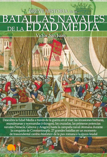 Breve Historia De Las Batallas Navales De La Edad Media