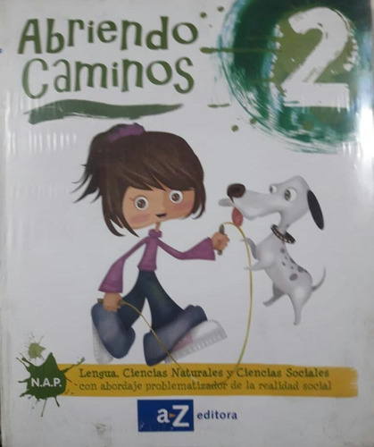  Abriendo Caminos 2 (lengua, Cs Nat Y Cs Soc) - A Z Editora 