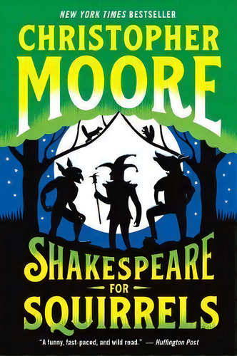 Shakespeare For Squirrels : A Novel, De Christopher Moore. Editorial Harpercollins Publishers Inc, Tapa Blanda En Inglés