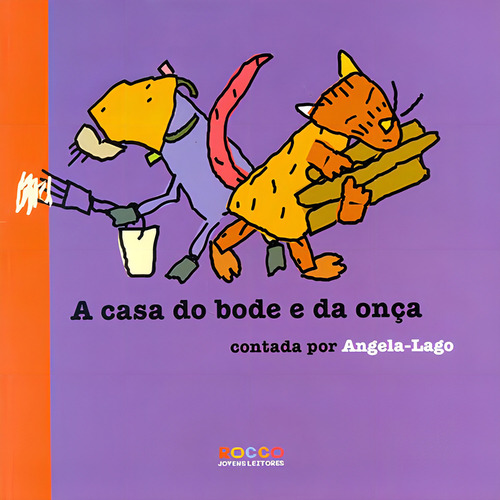 A casa do bode e da onça, de Lago, Angela. Editorial Rocco Pequenos Leitores, capa mole em português, 2005