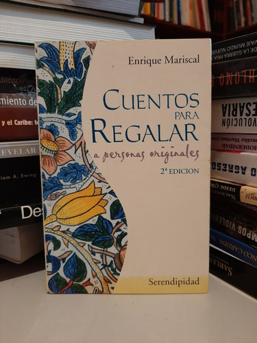 Cuentos Para Regalar A Personas Originales, E. Mariscal, Wl.