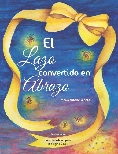 Libro: El Lazo Convertido En Abrazo (spanish Edition)