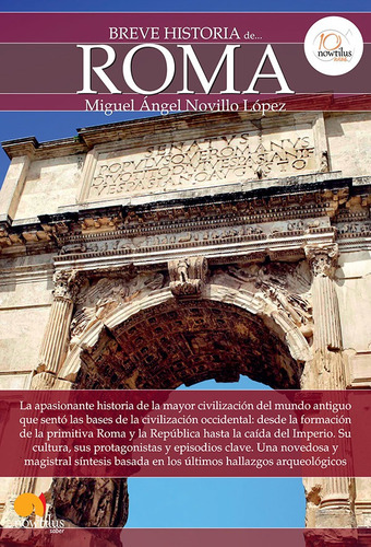 Breve Historia De Roma, De Miguel Ángel Novillo López