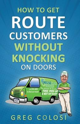 Libro How To Get Route Customers Without Knocking On Door...