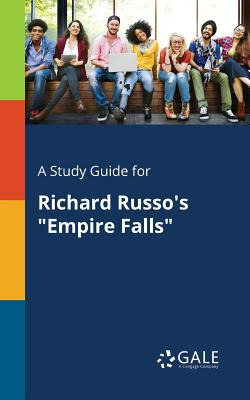 Libro A Study Guide For Richard Russo's Empire Falls - Ga...