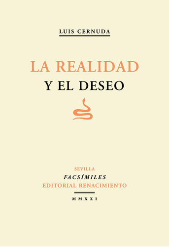La Realidad Y El Deseo, De Cernuda, Luis. Editorial Libreria Y Editorial Renacimiento S.a, Tapa Blanda En Español