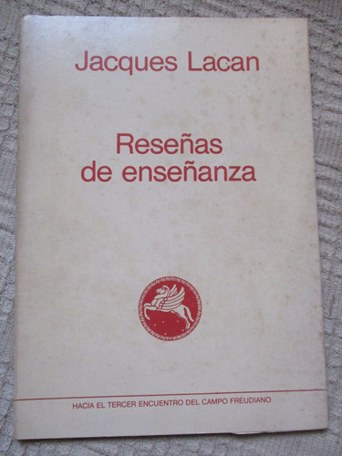 Jacques Lacan - Reseña Con Interpolaciones Del Seminario