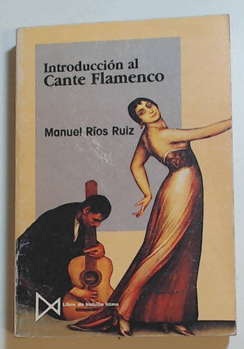 Introduccion Al Cante Flamenco - Manuel Rios Ruiz