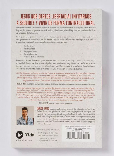 Sígueme: Cómo Seguir A Jesús Hace Libre ( Carlos Erazo )