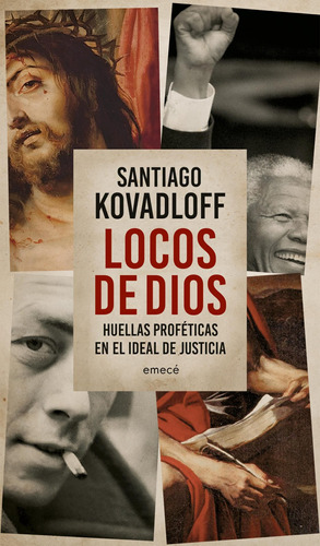 Locos De Dios De Santiago Kovadloff- Emecé