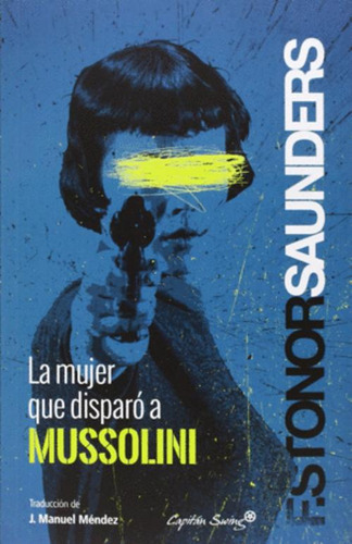 Libro La Mujer Que Disparó A Mussolini