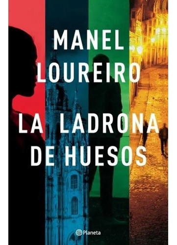 La Ladrona De Huesos - Manel Loureiro - Planeta