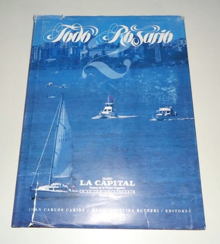 #b Todo Rosario - Diario La Capital - J. Caride M. Butteri