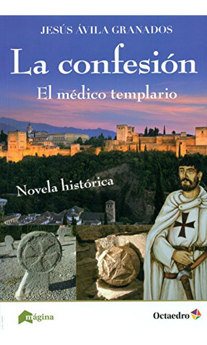 La Confesion: El Medico Templario - Novela Historica -narrat