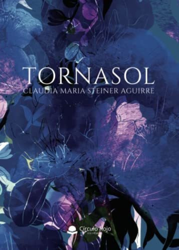 Libro Tornasol De Claudia María Steiner Aguirre