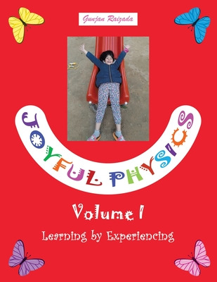 Libro Joyful Physics Volume I: Learning By Experiencing -...