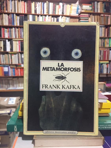 La Metamorfosis - Franz Kafka - Novela - Editores Mexicanos