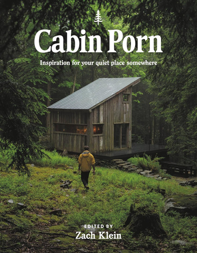 Libro Cabin Porn Inspiration For Your Quiet Place En Ingles