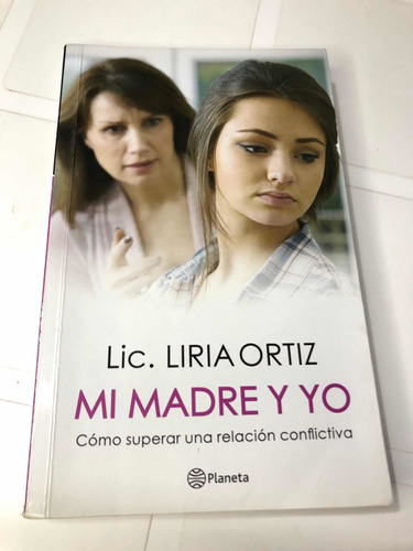 Libro Mi Madre Y Yo - Lic. Liria Ortiz - Excelente Estado