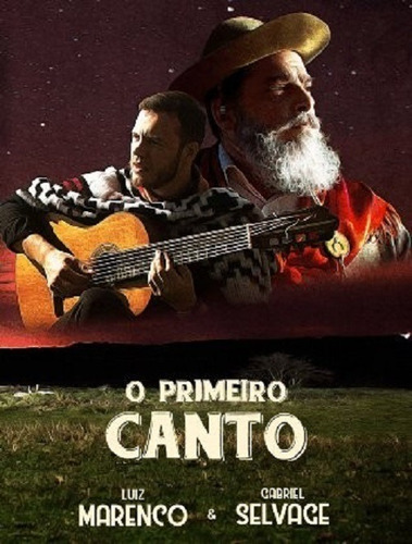 Dvd+cd - Luiz Marenco E Gabriel Selvage - O Primeiro Canto