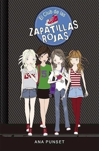 Libro 1. El Club De Las Zapatillas Rojas De Ana Punset