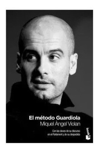 El Método Guardiola / Violan, Miguel Angel