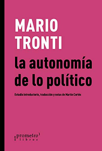 Libro Autonomia De Lo Politico - Tronti Mario (papel)