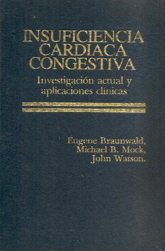 Libro Insuficiencia Cardiaca Congestiva De Eugene Braunwald