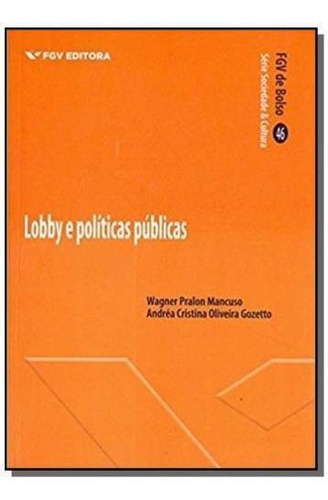 Lobby E Políticas Públicas - Série Bolso