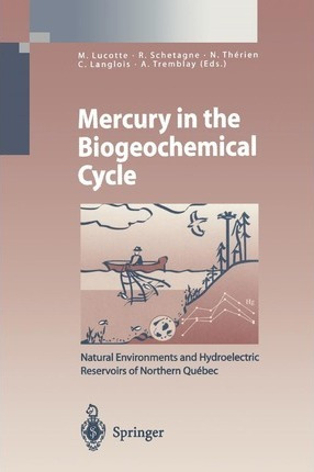 Libro Mercury In The Biogeochemical Cycle - M. Lucotte